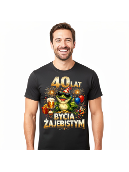 Koszulka Męska 40 Lat Bycia Żajebistym | 40 lat