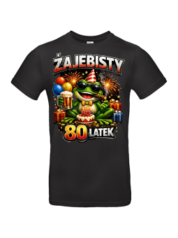 Ż*jebisty 80 Latek czarna – koszulka na urodziny | HiPanda