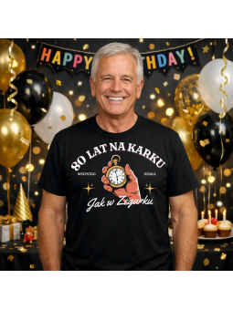 Koszulka Męska 80 Lat Na Karku | 80 lat