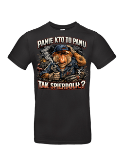 Koszulka Męska Mechanik Nosacz Panie Kto Tak Panu