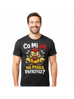 Koszulka Męska Co mi się na ptaka patrzysz II