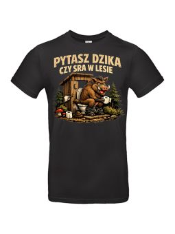 Koszulka Męska Pytasz Dzika Czy Sra W Lesie II