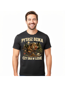 Koszulka Męska Pytasz Dzika Czy Sra W Lesie III