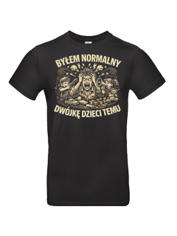 Koszulka Męska Byłem Normalny Dwójkę Dzieci Temu