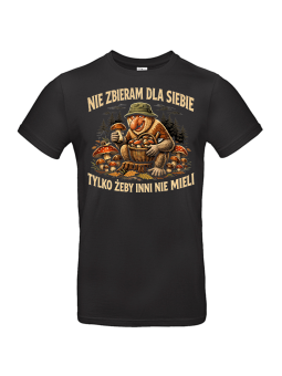 Nosacz Grzybiarz Nie Zbieram Dla Siebie czarna | HiPanda