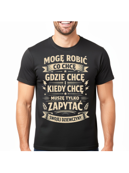 Koszulka Męska Muszę Zapytać Dziewczyny